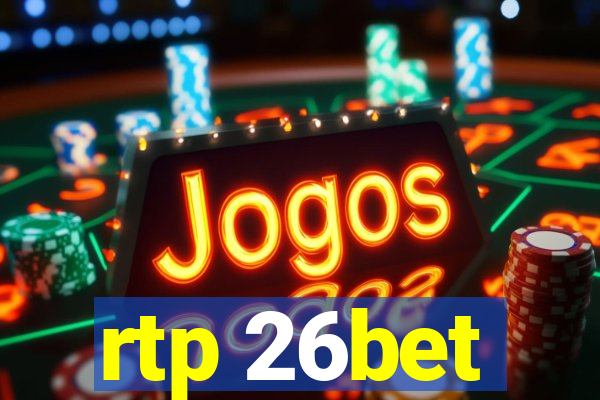 rtp 26bet